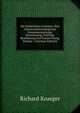 Die Nat?rlichen Gesteine: Ihre Chemischmineralogische Zusammensetzung, Gewuinnung, Pr?fung, Bearbeitung Unf Conservirung, Volume 1 (German Edition), Richard Krueger 