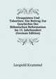 Utraquisten Und Taboriten: Ein Beitrag Zur Geschichte Der Bohmischen Reformation Im 15. Jahrhundert (German Edition), Leopold Krummel 