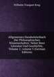 Allgemeines Handw?rterbuch Der Philosophischen Wissenschaften: Nebst Ihrer Literatur Und Geschichte, Volume 1; volume 5 (German Edition), Wilhelm Traugott Krug 