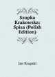 Szopka Krakowska: Spisa (Polish Edition), Jan Krupski 