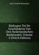 Bijdragen Tot De Geschiedenis Van Den Nederlandschen Boekhandel, Volume 2 (Dutch Edition), Arie Cornelis Kruseman 