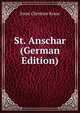 St. Anschar (German Edition), Ernst Christian Kruse 