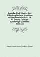 Sprache Und Dialekt Der Mittelenglischen Homilien in Der Handschrift B. 14. 52 Trinity College: Cambridge (German Edition), August Louis Georg Friedrich Kruger 