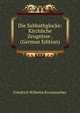 Die Sabbathglocke: Kirchliche Zeugnisse . (German Edition), Friedrich Wilhelm Krummacher 