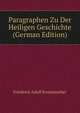 Paragraphen Zu Der Heiligen Geschichte (German Edition), Friedrich Adolf Krummacher 
