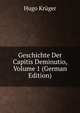 Geschichte Der Capitis Deminutio, Volume 1 (German Edition), Hugo Kruger 