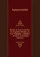 Reisen in S?d-Amerika: Geologische Studien in Der Republik Colombia ., Volume 2 (German Edition), Alphons Stubel 