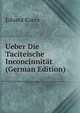 Ueber Die Taciteische Inconcinnitat (German Edition), Eduard Kuera 