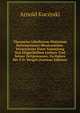 Thesaurus Libellorum Historiam Reformationis Illustrantium. Verzeichniss Einer Sammlung Von Flugschriften Luthers Und Seiner Zeitgenossen, Zu Haben Bei T.O. Weigel (German Edition), Arnold Kuczyski 