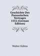 Geschichte Des Passauischen Vertrages 1552 (German Edition), Walter Kuhns 
