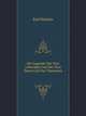 Die Legende Der Drei Lebenden Und Der Drei Toten Und Der Totentanz: Nebst Einem Exkurs Uber Die Jakobslegende; Im Zusammenhang Mit Neureren Gemaldefunden Aus Dem Badischen Oberland (German Edition), Karl Kunstle 