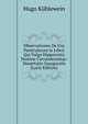 Observationes De Usu Particularum in Libris Qui Vulgo Hippocratis Nomine Circumferuntur: Dissertatio Inauguralis (Latin Edition), Hugo Kuhlewein 
