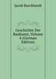 Geschichte Der Baukunst, Volume 4 (German Edition), Jacob Burckhardt 