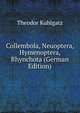 Collembola, Neuoptera, Hymenoptera, Rhynchota (German Edition), Theodor Kuhlgatz 