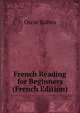 French Reading for Beginners (French Edition), Oscar Kuhns 