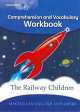 Explorers 6 Railway Children - Comprehension and Vocabulary Workbook, Louis Fidge 