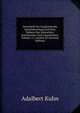 Zeitschrift F?r Vergleichende Sprachforschung Auf Dem Gebiete Des Deutschen, Griechischen Und Lateinischen, Volume 11; volume 20 (German Edition), Adalbert Kuhn 