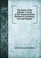 The Sense of the Infinite: A Study of the Transcendental Element in Literature, Life and Religion, Levi Oscar Kuhns 