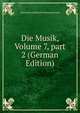 Die Musik, Volume 7, part 2 (German Edition), Nationalsozialistische Kulturgemeinde 