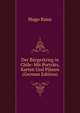 Der Burgerkrieg in Chile: Mit Portrats, Karten Und Planen (German Edition), Hugo Kunz 