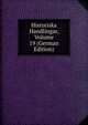Historiska Handlingar, Volume 19 (German Edition), 