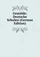 Gemalde: Deutsche Schulen (German Edition), 