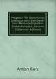 Magazin Fur Geschichte, Literatur Und Alle Denk- Und Merkwurdigkeiten Siebenburgens, Volume 1 (German Edition), Anton Kurz 
