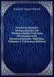 Friedrich N?sselt's Weltgeschichte F?r T?chterschulen Und Zum Privatunterricht Heranwachsender M?dchen, Volumes 1-2 (German Edition), Friedrich August Nosselt 