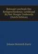 Beknopt Leerboek Der Kerkgeschiedenis: Leiddraad Bij Het Hooger Onderwijs (Dutch Edition), Johann Heinrich Kurtz 