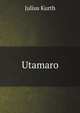 Utamaro (German Edition), Julius Kurth 