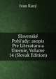 Slovensk? Pohl'ady: asopis Pre Literaturu a Umenie, Volume 14 (Slovak Edition), Ivan Kusy 