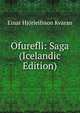 Ofurefli: Saga (Icelandic Edition), Einar Hjorleifsson Kvaran 