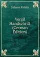Vergil Handschrift (German Edition), Johann Kviala 