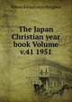 The Japan Christian year book Volume v.41 1951, Nihon Kirisutokyo Kyogikai 
