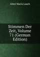 Stimmen Der Zeit, Volume 71 (German Edition), Abtei Maria Laach 
