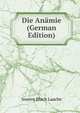 Die Anamie (German Edition), Soeren Bloch Laache 