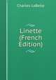 Linette (French Edition), Charles LaBelle 