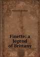 Finette: a legend of Brittany, Edouard Laboulaye 