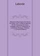 M?moires Historiques Sur Raoul De Coucy. On Y a Joint Le Recueil De Ses Chansons En Vieux Langage, Avec La Traduction & L'ancienne Musique, Volumes 1-2 (French Edition), Laborde 