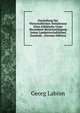 Darstellung Der Wirtschaftlichen Verhaltnisse Eines Eifeldorfes Unter Besonderer Berucksichtigung Seiner Landwirtschaftlichen Zustande . (German Edition), Georg Labion 