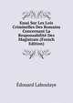 Essai Sur Les Lois Criminelles Des Romains Concernant La Responsabilite Des Magistrats (French Edition), Edouard Laboulaye 