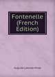 Fontenelle (French Edition), Auguste Laborde-Milaa 