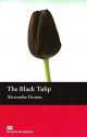 Black Tulip; Level 1, Beginner, Alexandre Dumas, Florence Bell 