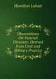 Observations On Veneral Diseases: Derived from Civil and Military Practice, Hamilton Labatt 
