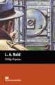 L A Raid, Philip Prowse 
