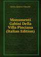 Monumenti Gabini Della Villa Pinciana (Italian Edition), Ennio Quirino Visconti 