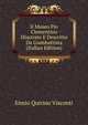 Il Museo Pio Clementino Illustrato E Descritto Da Giambattista (Italian Edition), Ennio Quirino Visconti 