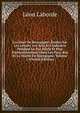 Les Ducs De Bourgogne: ?tudes Sur Les Lettres, Les Arts Et L'industrie Pendant Le Xve Si?cle Et Plus Particuli?rement Dans Les Pays-Bas Et Le Duch? De Bourgogne, Volume 1 (French Edition), Leon Laborde 