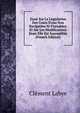 Essai Sur La L?gislation Des Cours D'eau Non Navigables Ni Flottables: Et Sur Les Modifications Dont Elle Est Susceptible (French Edition), Clement Labye 