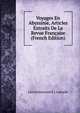 Voyages En Abyssinie, Articles Extraits De La Revue Francaise (French Edition), Leon Emmanuel S.J. Laborde 